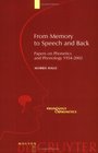 From Memory to Speech and Back Papers on Phonetics and Phonology 19542002