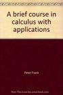 A brief course in calculus with applications