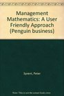 Management Mathematics A User Friendly Approach