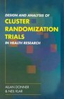 Design and Analysis of Cluster Randomisation Trials In Health Research