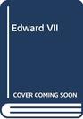 Edward VII A pictorial biography