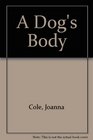 A Dog\'s Body