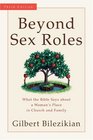 Beyond Sex Roles What the Bible Says about a Womans Place in Church and Family