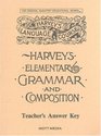 Answer Key for Harvey's Elementary Grammar and Composition Answers and Teaching Helps