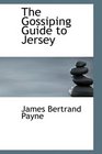 The Gossiping Guide to Jersey