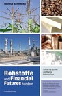 Rohstoffe und Financial Futures handeln