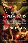 Revelations Visions Prophecy and Politics in the Book of Revelation