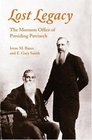 Lost Legacy The Mormon Office of Presiding Patriarch