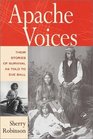 Apache Voices: Their Stories of Survival As Told to Eve Ball