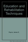 Education and Rehabilitation Techniques