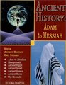 Ancient History : Adam to Messiah