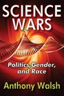 Science Wars Politics Gender and Race