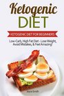 Ketogenic Diet Ketogenic Diet for Beginners LowCarb High Fat Diet  Lose Weight Avoid Mistakes  Feel Amazing