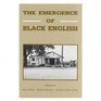 The Emergence of Black English Text and Commentary
