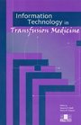 Information Technology in Transfusion Medicine