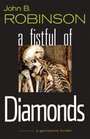 A Fistful of Diamonds (Gemstone Thriller, Bk 2)