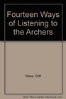 Fourteen Ways of Listening to the Archers