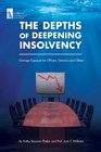 The Depths of Deepening Insolvency Damage Exposure for Officers Directors and Others
