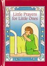 Little Prayers for Little Ones