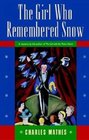 The Girl Who Remembered Snow