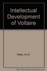 The Intellectual Development of Voltaire