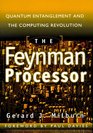 The Feynman Processor  Quantum Entanglement and the Computing Revolution