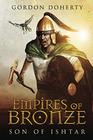 Empires of Bronze Son of Ishtar