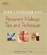 Milady's Aesthetician SeriesPermanent Makeup Tips and Techniques Permanent Makeup Tips and Techniques