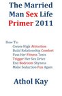 The Married Man Sex Life Primer 2011
