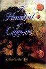 A Handful of Coppers : Collected Early Stories (Heroic Fantasy, Vol 1)