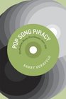 Pop Song Piracy Disobedient Music Distribution since 1929
