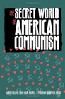 The Secret World of American Communism