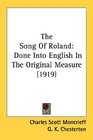 The Song Of Roland Done Into English In The Original Measure