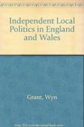 Independent Local Politics in England and Wales