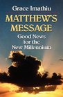Matthew's Message Good News for the New Millennium