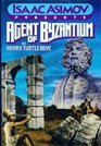 Agent of Byzantium (Isaac Asimov Presents)