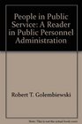 People in Public Service A Reader in Public Personnel Administration