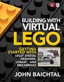 Building with Virtual LEGO Getting Started with LEGO Digital Designer LDrawTM and Mecabricks
