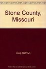 Stone County Missouri