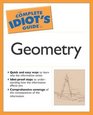 Complete Idiot's Guide to Geometry (The Complete Idiot's Guide)