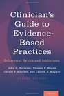 Clinician's Guide to EvidenceBased Practices Behavioral Health and Addictions