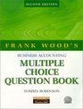 Frank Wood's Business Accounting Multiple Choice Question Book
