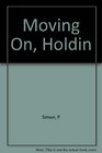 Moving on Holding Still