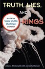 Truth, Lies, and O-Rings: Inside the Space Shuttle <i>Challenger</i> Disaster