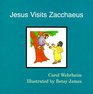 Jesus Visits Zacchaeus (Word and Picture Books)