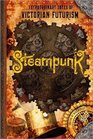 Extraodinary Tales of Victorian Futurism Steampunk