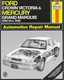 Haynes Repair Manual Ford Crown Victoria  Mercury Grand Marquis Automotive Repair Manual Models Covered Ford Crown Victoria and Mercury Grand Marquis 19881996