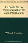 Le Guide De LA Personnalisation De Votre Peugeot 206