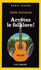 Arrtez le folklore