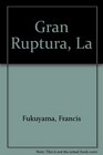 Gran Ruptura La